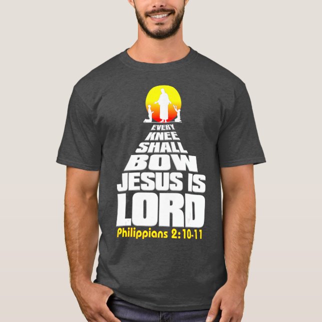 Camiseta Todos os joelhos devem Arco Jesus é o Senhor Crist (Frente)