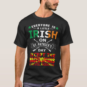 Camiseta Todos os macedônios irlandeses Ruas no Dia de Pat