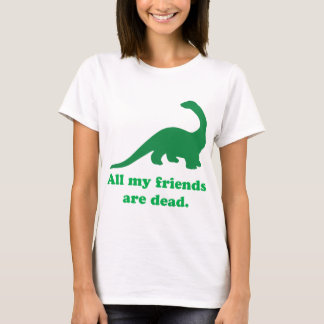 Camiseta Todos os meus amigos
