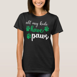 CAMISETA TODOS OS MEUS FILHOS TÊM PAWS, CACHORRO ENGRAÇADO