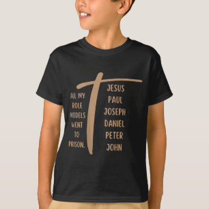 Camiseta Todos os meus ídolos foram para a prisão - Jesus .