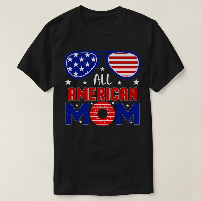 Camiseta Todos os óculos de sol da bandeira MOM americana,  (Frente do Design)