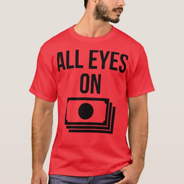 Camiseta Todos os olhos no dinheiro (Frente)