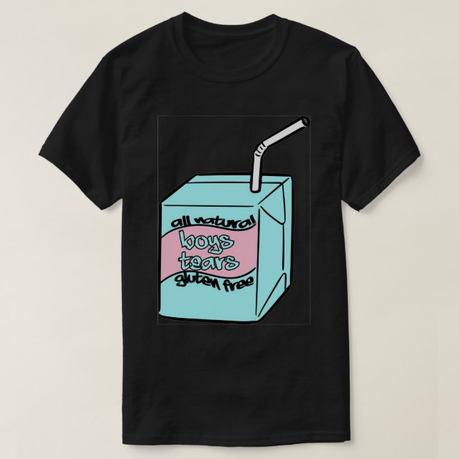 Camiseta todos os rapazes naturais lágrimas de uma caixa de (Frente do Design)