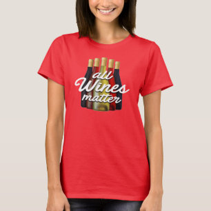 Camiseta Todos os Vinhos Importam Brincadeira Novidade