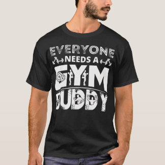 Camiseta Todos Precisam De Uma Malhação De Trabalho Para Os