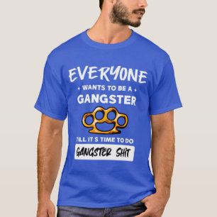 Camiseta todos querem ser amigos de gângster