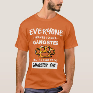 Camiseta todos querem ser amigos de gângster