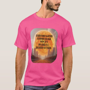 Camiseta Todos Queriam O Verão Quente Onda De Calor Engraça