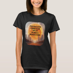 Camiseta Todos Queriam O Verão Quente Onda De Calor Engraça