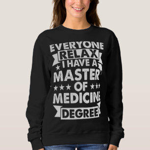 Camiseta Todos Relaxem Eu Tenho Um Mestrado Em Medicina