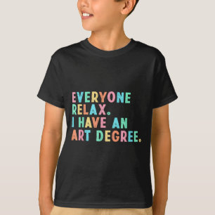 Camiseta Todos Relaxem Tenho Um Diploma De Arte Pintura Div