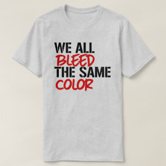 Camiseta Todos sangramos a mesma cor