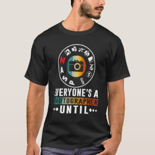 Camiseta Todos São Fotógrafos Até Que O Modo Manual Seja Fo