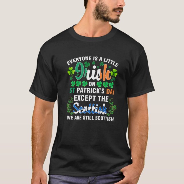 Camiseta Todos São Irlandeses, Exceto Escoceses Na Rua. (Frente)