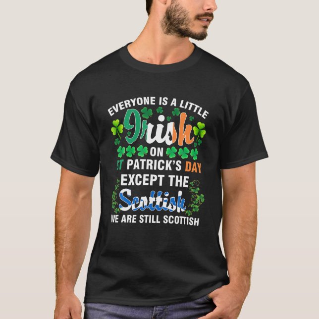 Camiseta Todos São Irlandeses, Exceto Escoceses Na Rua. (Frente)