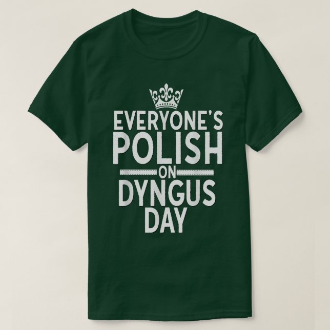 Camiseta Todos São Poloneses No Dia Dyngus, Polônia Eagle C (Frente do Design)
