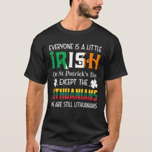 Camiseta Todos São Um Pouco Irlandeses Na Vida Do Dia de Sã