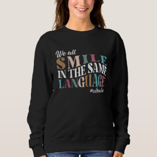 Camiseta Todos Sorrimos Na Mesma Linguagem Professores De A