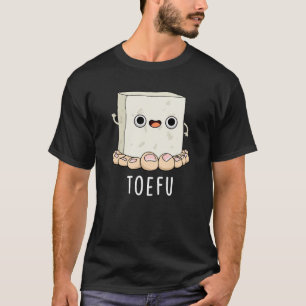 Camiseta Toe-fu Engraçado Tofu Pun Dark BG