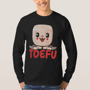 Camiseta Toefu Foodie Funny Bean Curd Tofu Comida