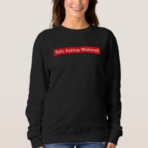 Camiseta Tofu Comendo Wokerati Sarcasm Anti Growth Coalitio
