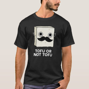 Camiseta Tofu Ou Não Tofu Funny Shakespeare Pun Dark BG