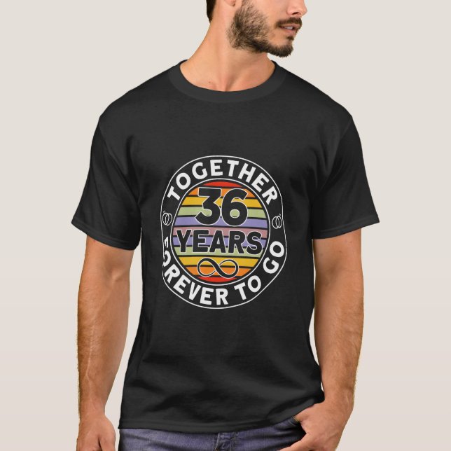 Camiseta Together 36 Years Forever To Go 36Th Wedding Anniv (Frente)