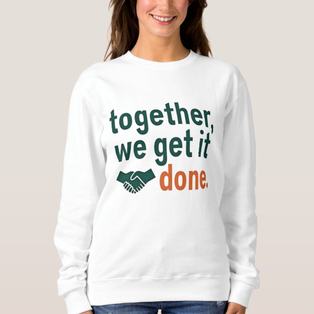 Camiseta Together, We Get It Done (Frente)