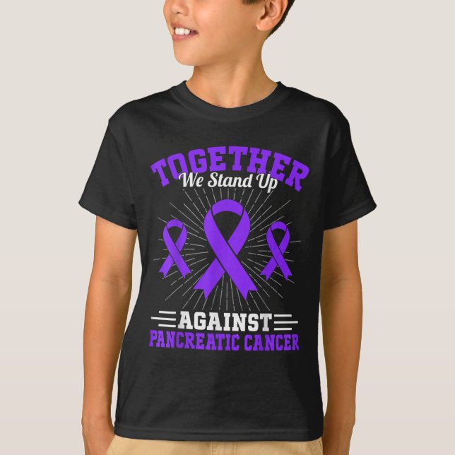 Camiseta Together We Stand Up Against Pancreatic Cancer Mot (Frente)