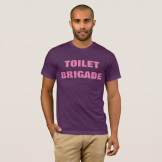 CAMISETA TOILET BRIGADE