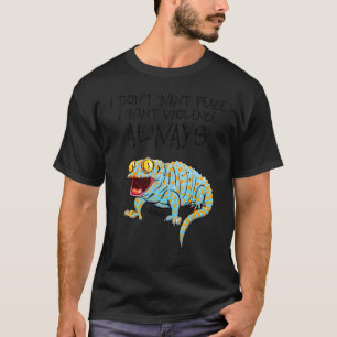 Camiseta Tokay Lizard Eu não quero paz Eu quero violência A