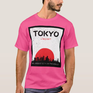 Camiseta Tokyo the Largest City in the World gift