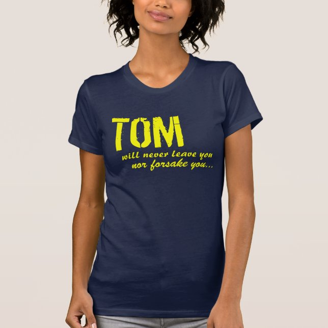Camiseta Tom é lá para você! (Frente)