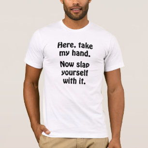 Camiseta Toma, Pega A Minha Mão