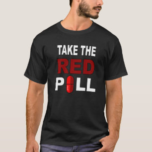 Camiseta Tome A Pílula Vermelha - Eleição Conservadora Dire