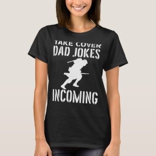 Camiseta Tome as piadas pais cobrir que chegam à sola de pi