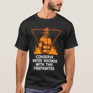 Camiseta Tome Banho com Este Bombeiro Humor Adulto Bombeiro