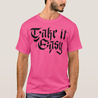 Camiseta Tome calma