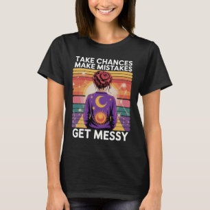 Camiseta Tome Chances Cometa Erros E Se Engana