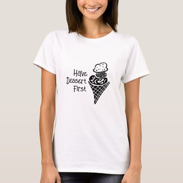 Camiseta Tome Dessert Primeiro (Frente)