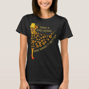 Camiseta Tome Uma Música Triste E Torne-A Melhor Rapariga D