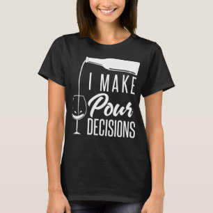 Camiseta Tomo Decisões Engraçadas Provando De Álcool