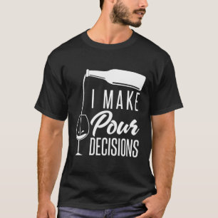 Camiseta Tomo Decisões Engraçadas Provando De Álcool