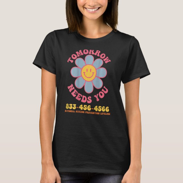 Camiseta Tomorrow Needs You retro Suicide Prevention Lifeli (Frente)