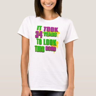 Camiseta Tomou 34os anos para olhar este bom
