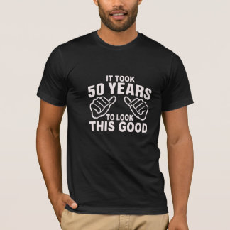 Camiseta Tomou 50 anos para olhar este bom