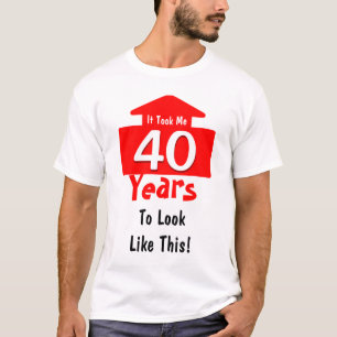 Camiseta Tomou-me 40 anos ao olhar como este divertimento