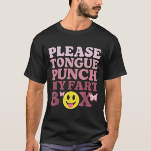 Camiseta Tongue Punch My Fart Box Engraçado Citação Kawaii