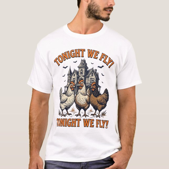 Camiseta Tonight We Fly Funny Chicken Halloween De (Frente)